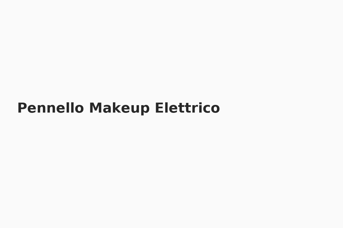 Pennello Makeup Elettrico