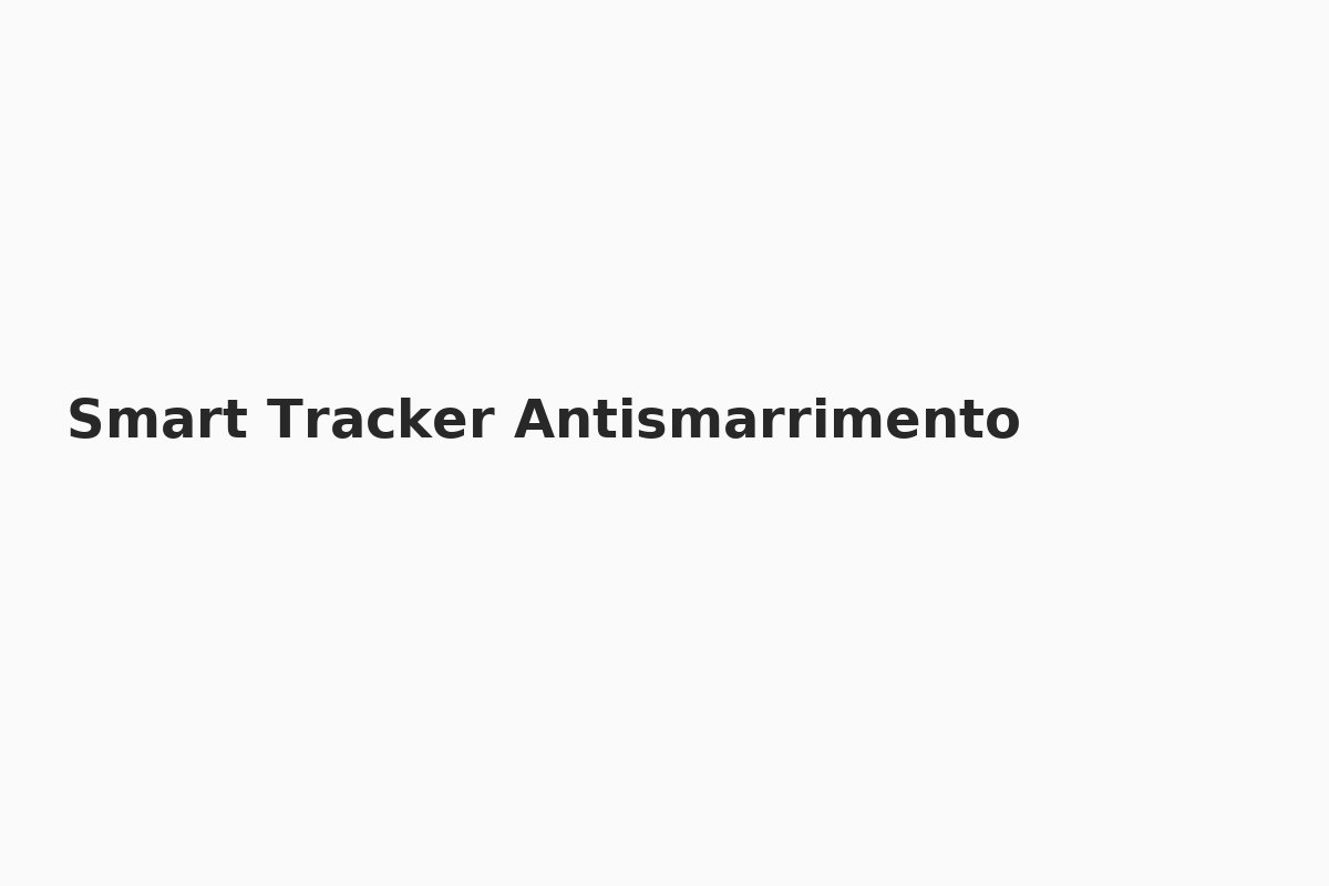 Smart Tracker Antismarrimento